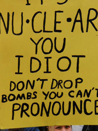 It's NU-CLE-AR you idiot. Don't drop bombs you can't pronounce.